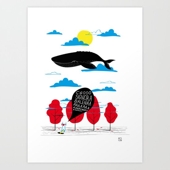 CIAO SIGNORA BALENA Art Print