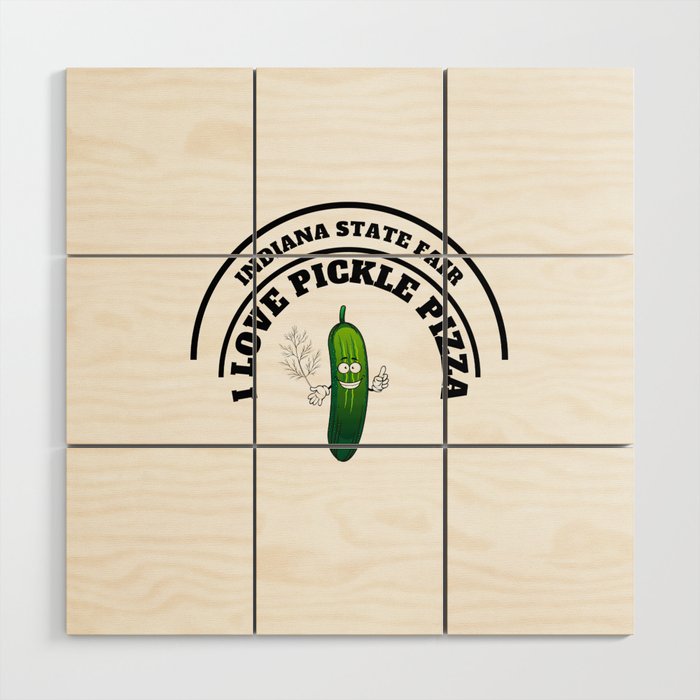  The Indiana State Fair Pickle Pizza by TeamJoks Wood Wall Art