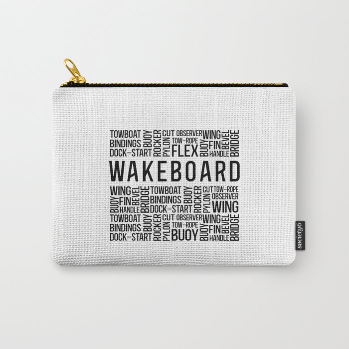 Wakeboard Quote Wake Wakeboarding Wakeboarder Carry-All Pouch