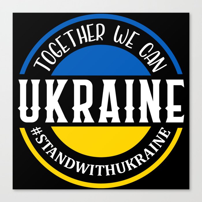 Together We Can Ukraine Canvas Print