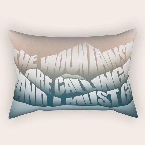 The Mountains Are Calling and I Must Go - John Muir Quote Rectangular Pillow