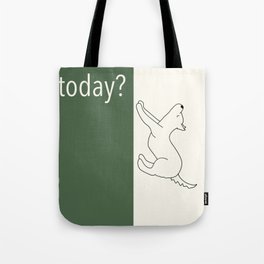 "Did you wag your tail today?" Dog Yoga Tote Bag