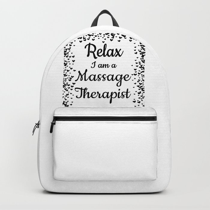 Relax I'm a Massage Therapist Gift Massage Therapy Backpack