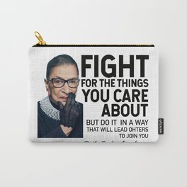 Fight for the things you care about Carry-All Pouch