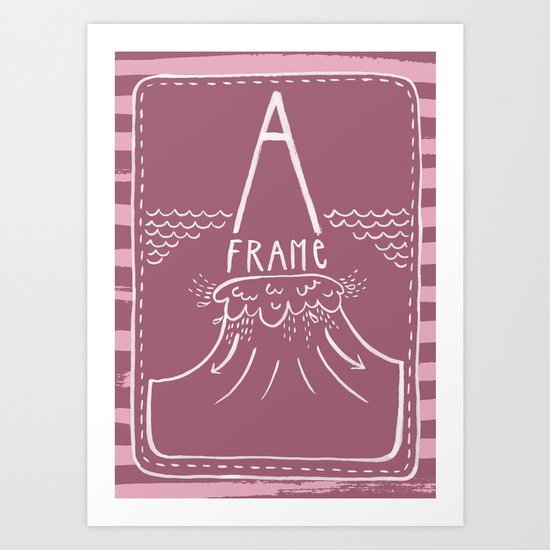 A-frame wave Art Print