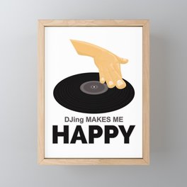 DJing Makes Me Happy Framed Mini Art Print