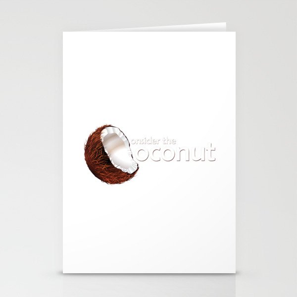 Consider the coconut... Stationery Cards