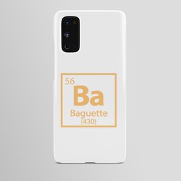 Baguette Element- Food Periodic Table Android Case