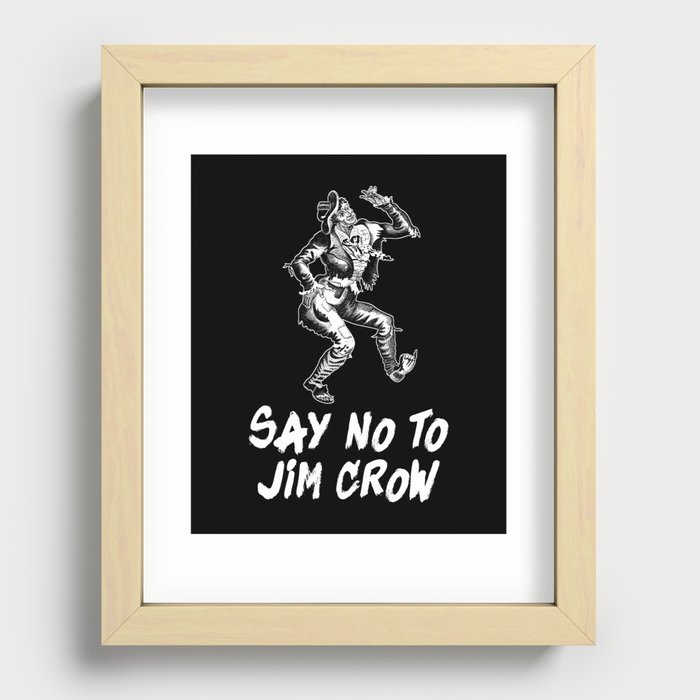 Say No To Jim Crow Recessed Framed Print