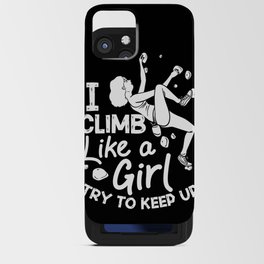 Rock Climbing Women Indoor Bouldering Girl Wall iPhone Card Case
