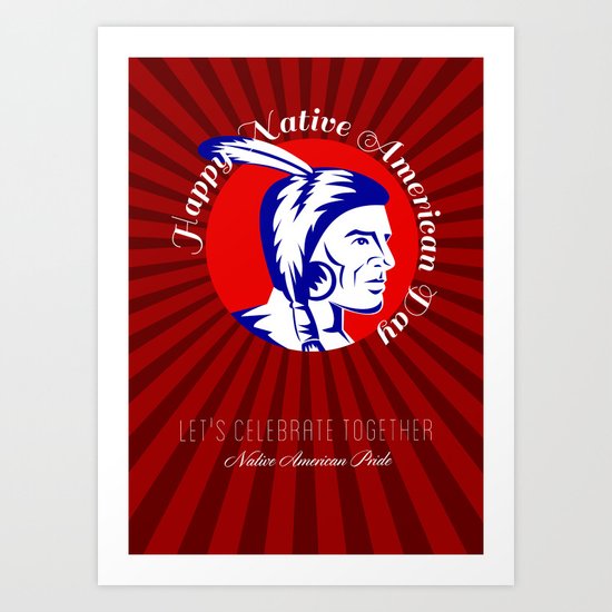 Let Us celebrate together Native American Pride Poster Art Print