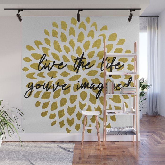 Live The Life You've Imagined Dahlia Gold Foil Wall Mural