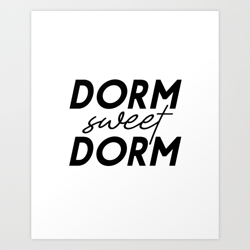 Download Dorm Sweet Dorm Svg Cricut Cut File Diy Sign Dorm Room Svg College Svg Art Print By Tomoogorelica Society6