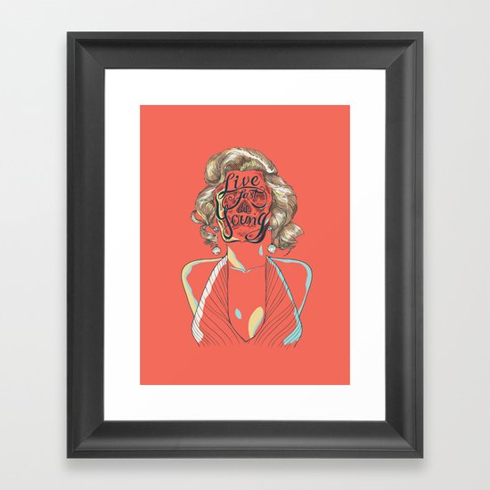 Live Fast Die Young Framed Art Print