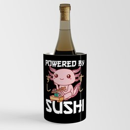 Powered By Sushi Cute Axolotl Eats Sushi Wine Chiller