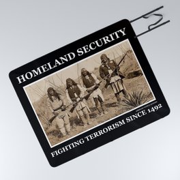 Homeland Security Fighting Terrorism Since 1492 Picnic Blanket