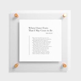 When I have Fears That I May Cease to Be by John Keats Floating Acrylic Print