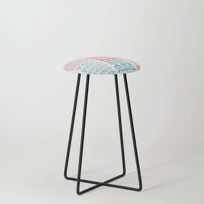 All The Positivity  Counter Stool