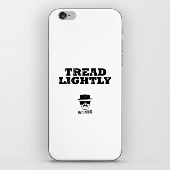 Breaking Bad - Tread Lightly - Heisenberg iPhone & iPod Skin