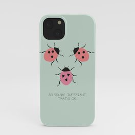 So you’re different. But that’s ok - lady beetles iPhone Case