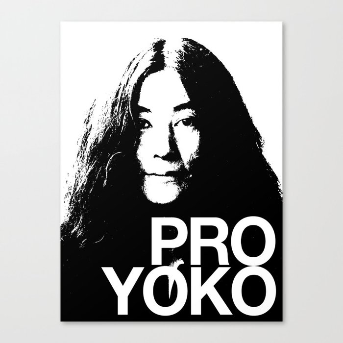 Pro Yoko Ono Canvas Print