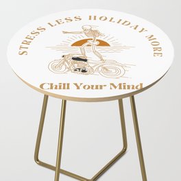 Stress Less Holiday More Side Table
