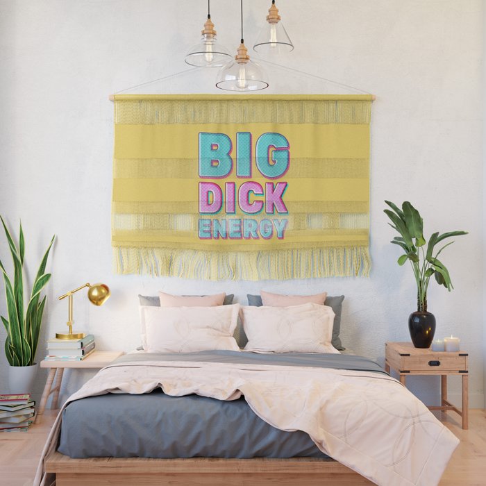 Big Dick Energy Meme Text Pastel Wall Hanging By Alicewieckowska
