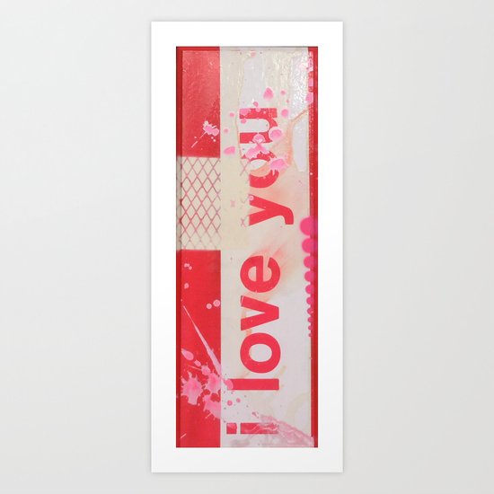 I Love You... Art Print