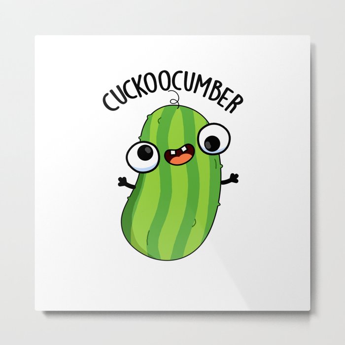 Cuckoocumber Funny Veggie Cucumber Pun Metal Print