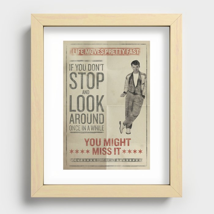 Life Moves Pretty Fast Recessed Framed Print