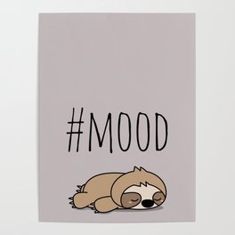 #MOOD - Sleepy Sloth Poster