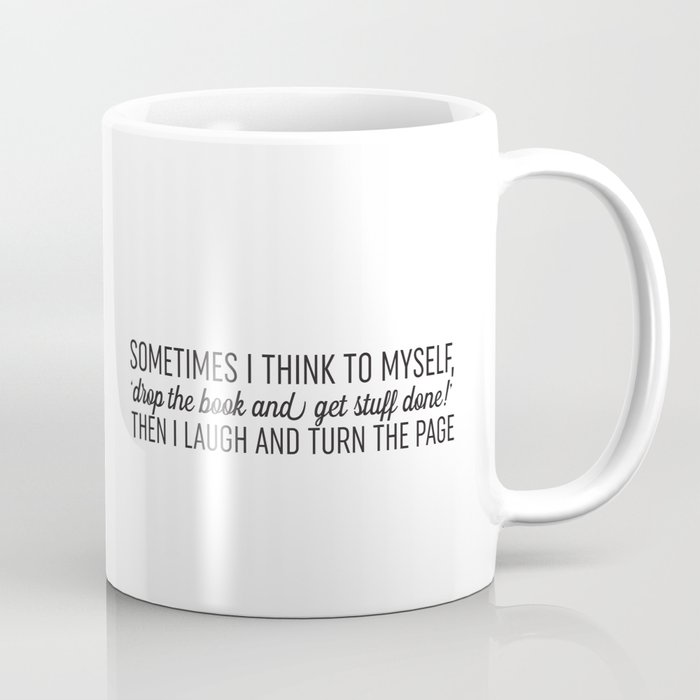 Sometimes I Think To Myself Coffee Mug by Evie Seo | Society6