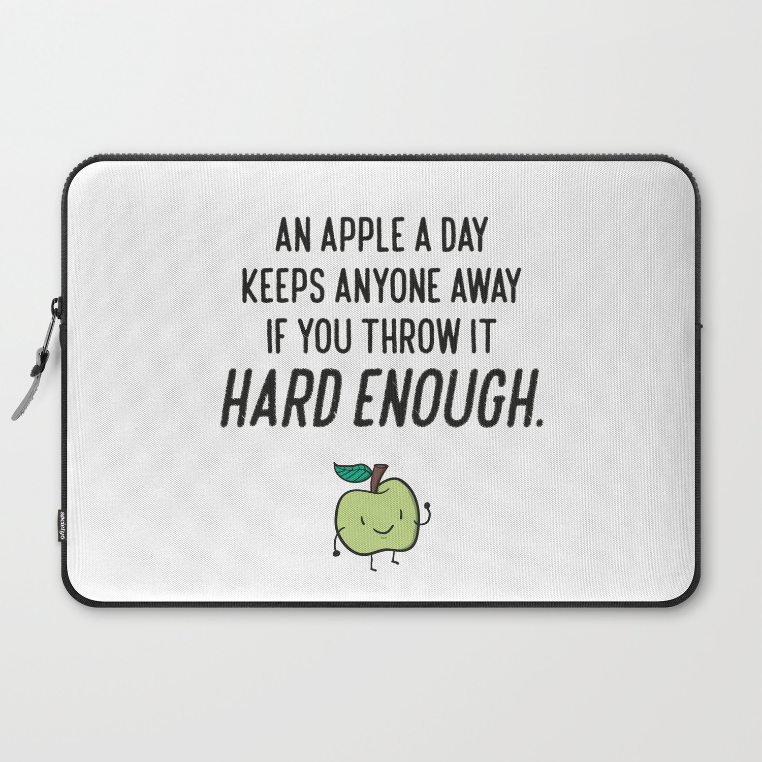 Funny Apple Sarcasm Humor Quotes Laptop Sleeve by kick-ass-art | Society6