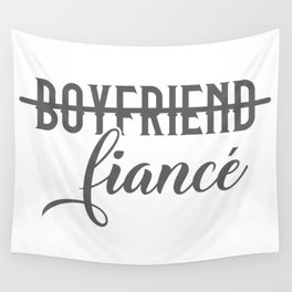 Engagement Announcement Fiancé Wall Tapestry