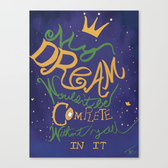 My dream wouldn’t be complete without you - Word Art Canvas Print