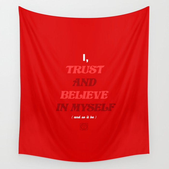 Root Chakra - I Trust And Believe In Myself  Wall Tapestry