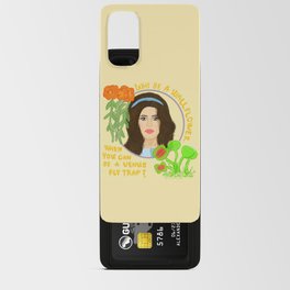 why be a wallflower... Android Card Case