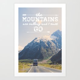 The Mountains are Calling Art Print