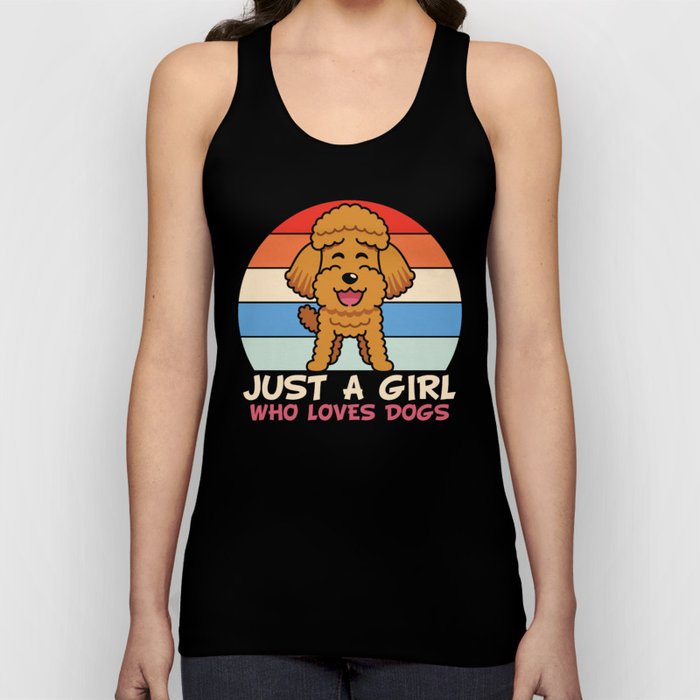 Toy Poodle Just a Girl Who Loves Dogs Tank Top