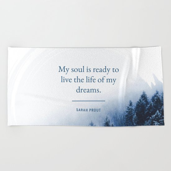 My soul is ready Beach Towel