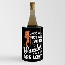 Not All Who Wander Are Lost Wine Chiller