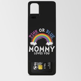 Pink Or Blue Mommy Loves You Android Card Case