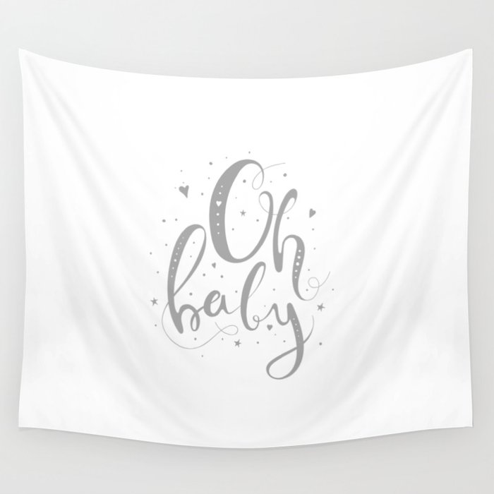 Oh baby - Handwritten Lettering grey color Wall Tapestry