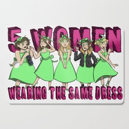 5 Women Wearing the Same Dress Cutting Board
