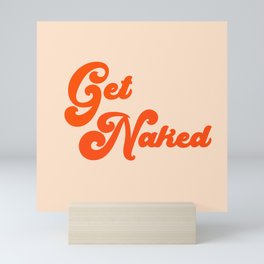 Get Naked Mini Art Print