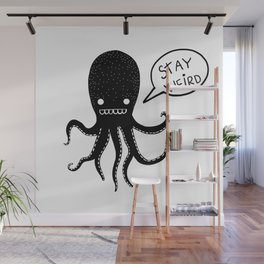 Stay Weird Octopus Wall Mural