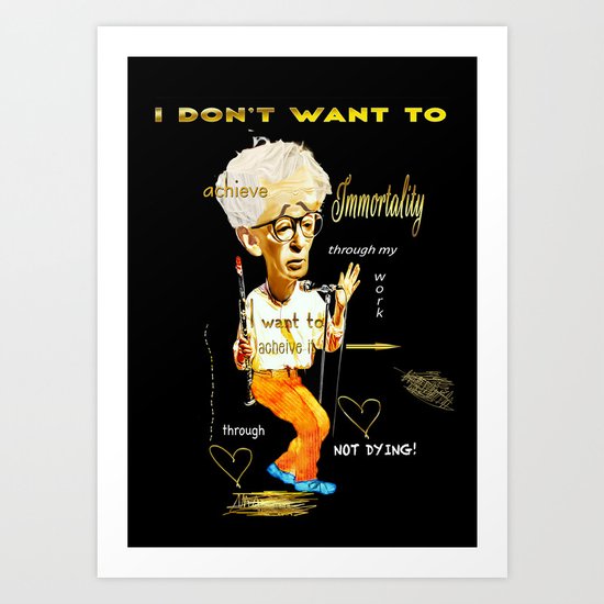 Woody Immortality Art Print