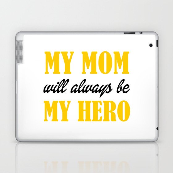 MY MOM MY HERO Laptop & iPad Skin