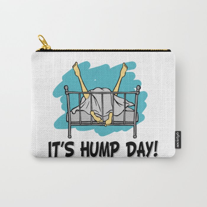 Hump Day ... Carry-All Pouch