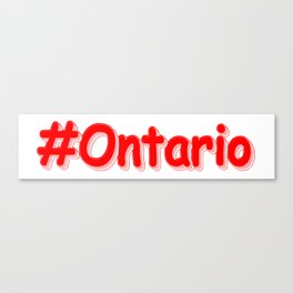 "#Ontario " Cute Design. Buy Now Canvas Print